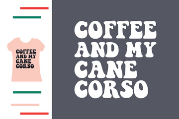 Cane Corso dog mama t shirt design 