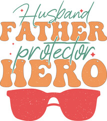 Happy Father's Day Dad Colorful Graphics. Funny Daddy Saying, Quote and Slogan for Print on Demand Industry and Printing Business.