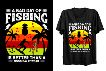 A bad day of fishing is better than a good day at work.  Fishing t shirt design for fisherman lover. 