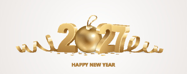 Happy New Year 2027. Golden 3D numbers with ribbons, Christmas ball and confetti on a white background.
