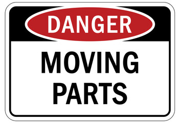 Moving machinery warning sign and label moving parts