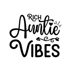 Obraz premium Rich Auntie Vibes svg