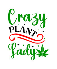 Weed svg, Marijuana svg,Cannabis Svg,Weed Quotes svg, Marijuana Quotes svg,Cannabis Quotes svg,weed leaf svg, weed svg bundle,Cannabis svg bundle, Marijuana svg bundle.