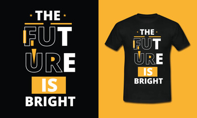 The Future Is Bright T-shirt