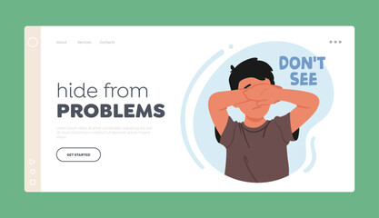 Hide from Problems Landing Page Template. Little Boy Dont Want To See Something Awful. Young Preteen Child Closing Eyes