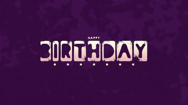 Happy Birthday with noise on purple grunge texture, motion holidays and promo style background