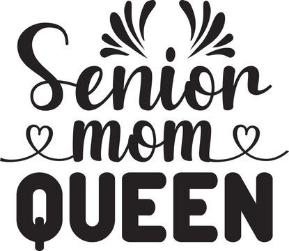 Senior Mom Queen