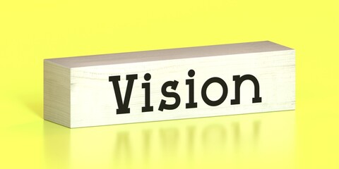 Vision - word on wooden block - 3D illustration