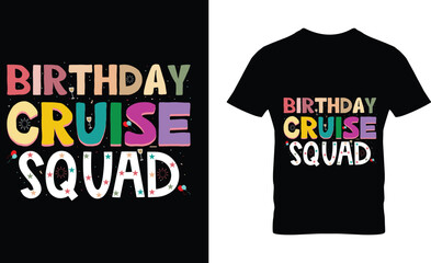 Birthday Cruise Squad t shirt design