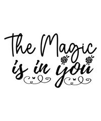 The Magic Is In You SVG Cut File
