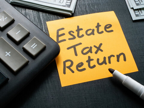 Calculator, cash and sign estate tax return.