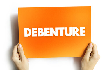 Debenture is a type of long-term business debt not secured by any collateral, text concept on card