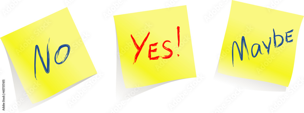 Poster yes / no / maybe / yellow note pages / vector will help you to accept the decision or to inform them