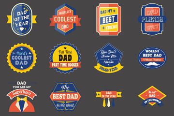 Set of Have a very Happy Father s Day badge, logo design. Happy fathers day set. Vector typography. father's day labels with flat elements.
