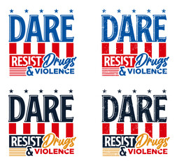 Fototapeta premium dare resist drugs and violence typography illustration 3