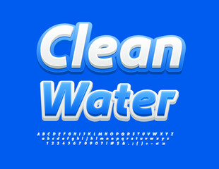 Vector creative sign Clean Water. Modern Bright Font. Artistic Alphabet Letters and Numbers set