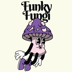 Funky Fungi With Mushroom Groovy Character design