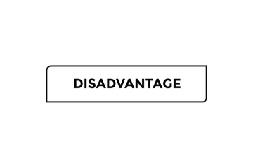 Disadvantage button web banner templates. Vector Illustration 

