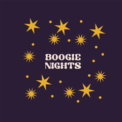 Motivational card design with text Boogie nights and stars in Groovy style on dark blue background
