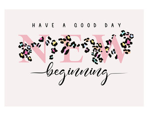 new beginning slogan with leopard pattern backgroung vector