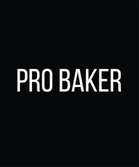 Fototapeta na wymiar Pro Baker - Gift For Baking Lover, Typography T Shirt Poster Vector Illustration Art with Simple Text