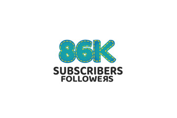 86K, 86.000 Subscribers Followers for internet, social media use - vector