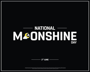 National Moonshine Day, National Day, Moonshine Day, Moonshine, Moon, Moon night, Symbol of Moon, icon of Moon, United States, 1st June, Concept, Editable, Typographic Design, typography, Vector, Eps