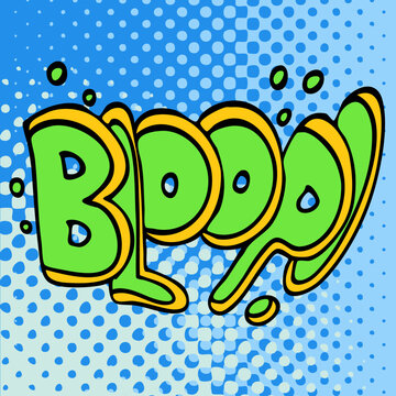An image of comic book underwater bloop text.