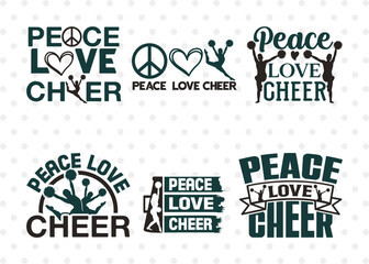 Peace Love Cheer SVG Bundle, Cheerleading Svg, Cheer Svg, Cheer Life Svg, Cheer Team Svg, Cheer Quotes, ETC T00148