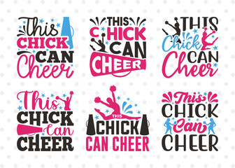 Fototapeta premium This Chick Can Cheer SVG Bundle, Cheerleading Svg, Cheer Svg, Cheer Life Svg, Cheer Team Svg, Cheer Quotes, ETC T00147