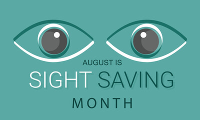 August is sight saving month. background, banner, card, poster, template. Vector illustration.