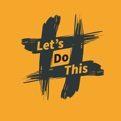 LET US DO THIS Vector Illustration Graphic