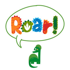Roar word with speech bubble Dinosaur - Cute Dino print design - funny hand drawn doodle, cartoon alligator. Good for Poster or t-shirt textile graphic design. Vector hand drawn illustration.