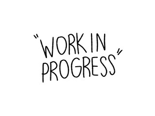 Work  in Progress text,Font,writing,Handwriting,cute Front,Good meaning,lettering,Greeting,happy word