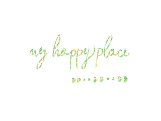 Happy place text,Font,writing,Handwriting,cute Front,Good meaning,lettering,Greeting,happy word