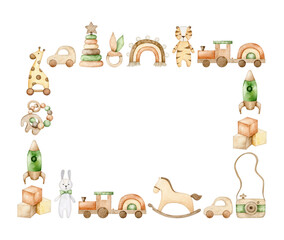 Rectangular frame of childrens wooden toys, newborn teething toys, rocking horse, rocket, rainbow. Watercolor Eco baby toys. Nursery decor. Hand drawn illustration for card, invitation, baby shower