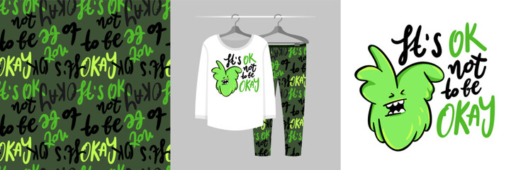 Seamless pattern and illustration set with cute monster and text It's OK not to be OKAY. Baby design pajamas, background for room decor, tee print, party invitation, baby shower, fabric design