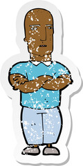 retro distressed sticker of a cartoon annoyed bald man