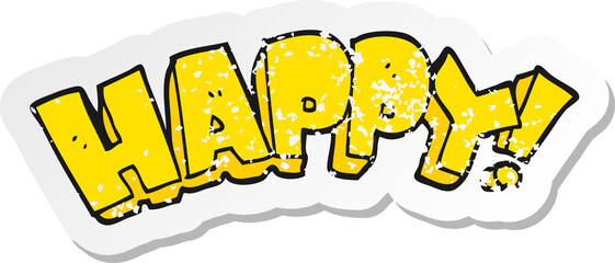 retro distressed sticker of a cartoon happy text symbol