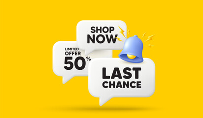 Last chance sale tag. 3d offer chat speech bubbles. Special offer price sign. Advertising Discounts symbol. Last chance speech bubble 3d message. Talk box banner with bell. Vector