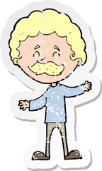 retro distressed sticker of a cartoon happy man with mustache