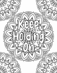 Mandala coloring sheet for adults and kids with motivational words