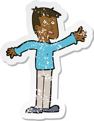 retro distressed sticker of a cartoon worried man reaching