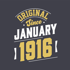 Naklejka na ściany i meble Original Since January 1916. Born in January 1916 Retro Vintage Birthday