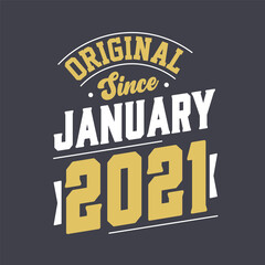 Obraz premium Original Since January 2021. Born in January 2021 Retro Vintage Birthday