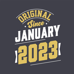 Naklejka na ściany i meble Original Since January 2023. Born in January 2023 Retro Vintage Birthday