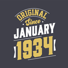 Obraz premium Original Since January 1934. Born in January 1934 Retro Vintage Birthday