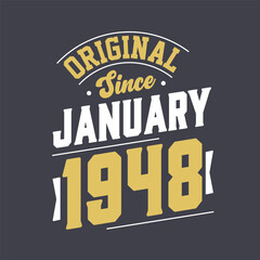Obraz premium Original Since January 1948. Born in January 1948 Retro Vintage Birthday