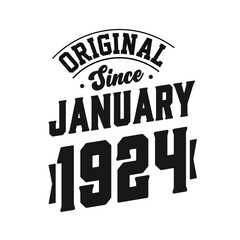 Born in January 1924 Retro Vintage Birthday, Original Since January 1924