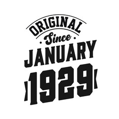 Born in January 1929 Retro Vintage Birthday, Original Since January 1929